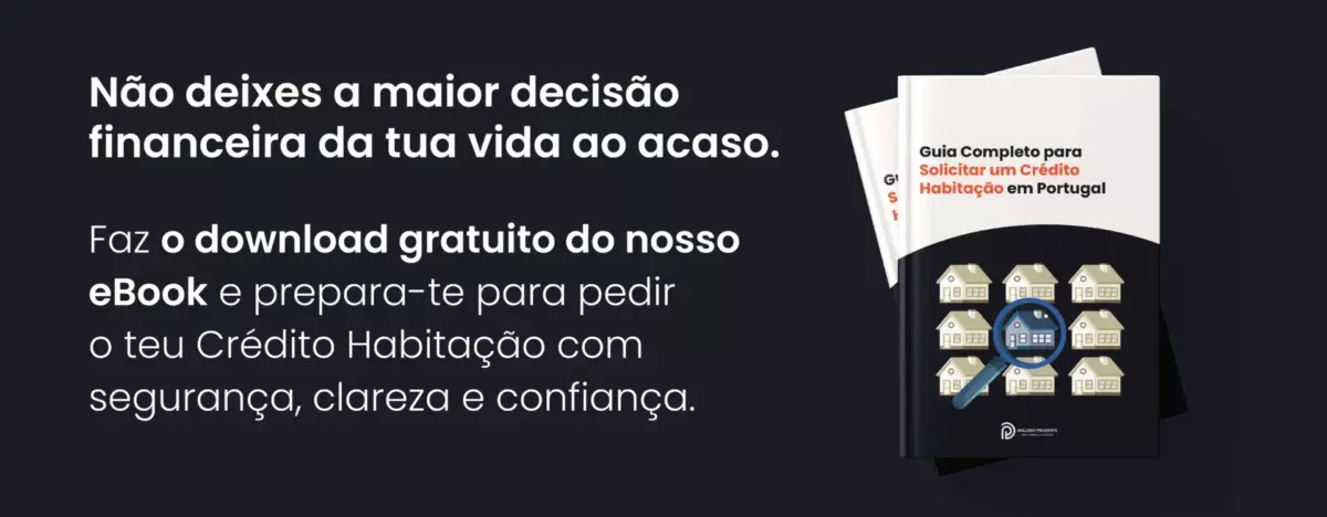 O teu Guia Essencial para pedir um Crédito Habitação — Grátis e Completo! - Diálogo Prudente - Intermediários de Crédito Ebook Gratuito - Um guia completo para pedir Crédito Habitação em Portugal em 2025